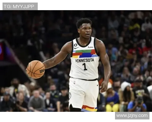 爱德华兹扣篮瞬间展现惊人弹跳力与篮球技巧的完美结合